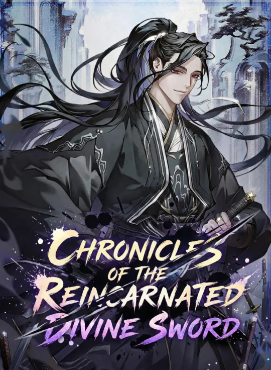 Chronicles of Reincarnated Divine Sword cover art